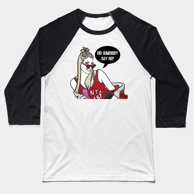 Did somebody say ho? Baseball T-Shirt by Katsillustration